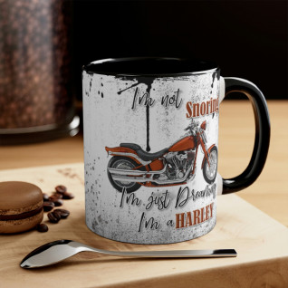 I Don't Snore I'm just Dreaming I'm a Harley - Motorcycle Gift - Oil Drip Coffee Mug