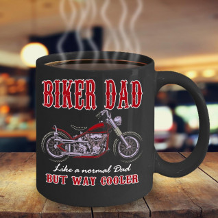 Biker Dad - But Way Cooler - Black Coffee Mug