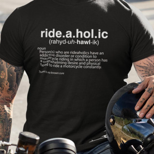 ride-a-hol-ic Biker T-Shirt
